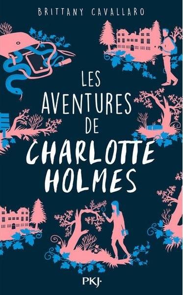 Les Aventures de Charlotte Holmes (1) - Brittany Cavallaro