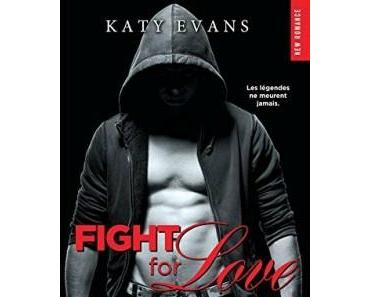 Fight For Love #6 - Legend > Katy Evans
