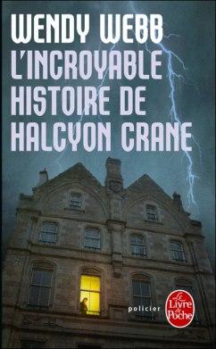 C’est lundi, je dépoussière… L’incroyable histoire d’Halcyon Crane L'incroyable histoire de Halcyon Crane