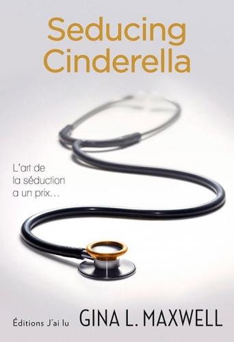 Seducing Cinderella de Gina L. Maxwell | Une romance sans surprise