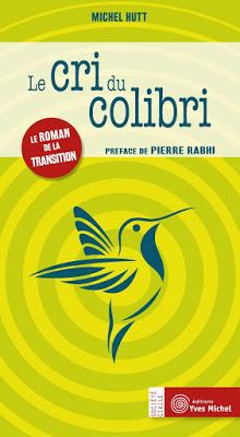 Le cri du colibri - Michel Hutt