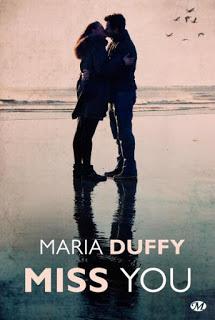 Miss you.Maria Duffy.Editions Milady.470 Pages.Résumé:Nés...