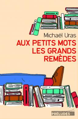 Ma ChRoNiQuE –  Aux petits mots les grands remèdes de Michaël Uras