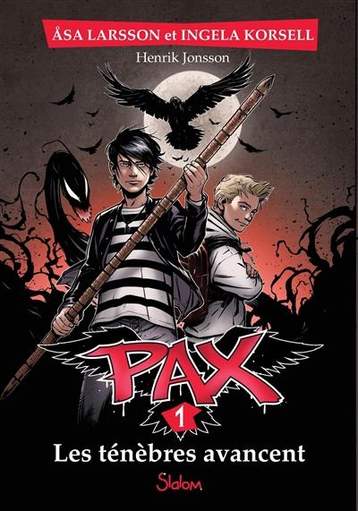 PAX tome 1- Les ténèbres avancent