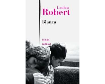 Bianca – Loulou Robert