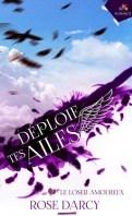 Déploie tes ailes #2 – Le loser amoureux – Rose Darcy ♥♥♥♥♥