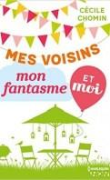 Mes voisins, mon fantasme et moi – Cécile Chomin (Nouvelle)