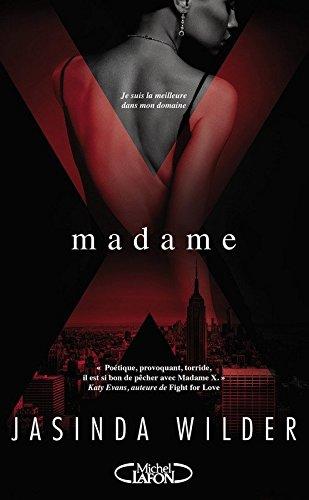 Madame X – Jasinda Wilder