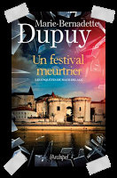 Affaire n°212: "Un festival meurtrier" de Marie-Bernadette Dupuy.