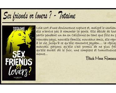 Sex friends or lovers ? – Totaime