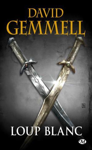 Loup Blanc – David Gemmell