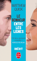 Le Bonheur entre les Lignes - Matthiew Quick