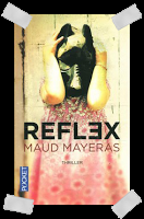 Affaire n°213: "Reflex" de Maud Mayeras.
