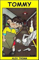 Tommy – tome 1 – d’Alex Tremm Afficher l'image d'origine