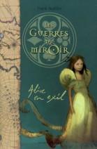 les-guerres-du-miroir,-tome-1---alice-en-exil-95826-250-400