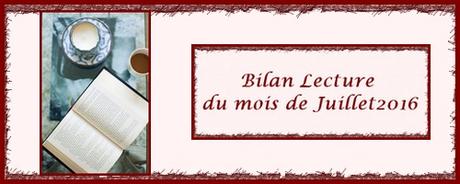 Bilan Lecture du mois de Juillet 2016