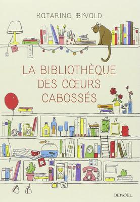 ⚓ J'ai jeté l'encre avec « La bibliothèque des coeurs cabossés » de Katarina Bivald