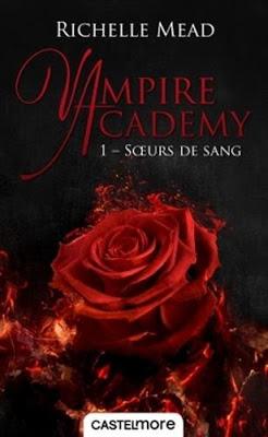 Vampire Academy, tome 1 : Soeurs de sang - Richelle Mead ❧