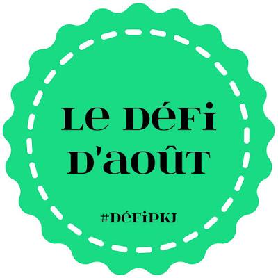 Défi livresque d'août by #PKJ