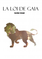 La loi de Gaia - Caroline Giraud