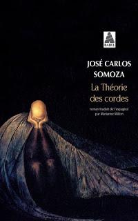 [Chronique invitée R.T] La théorie des cordes - José Carlos Somoza