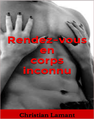 Rendez-vous en corps inconnu (
