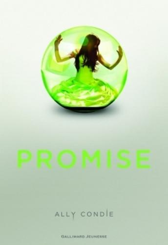 Promise, tome 1 de Ally Condie