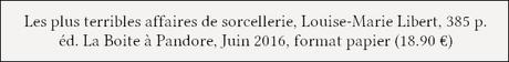 [Chronique] Les plus terribles affaires de sorcellerie - Louise-Marie Libert