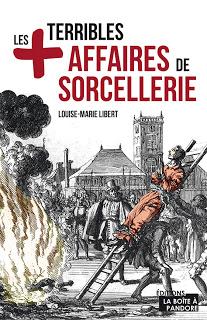 [Chronique] Les plus terribles affaires de sorcellerie - Louise-Marie Libert