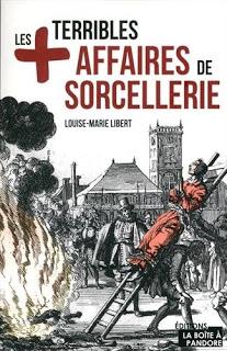 Les plus terribles affaires de sorcellerie de Louise-Marie Libert
