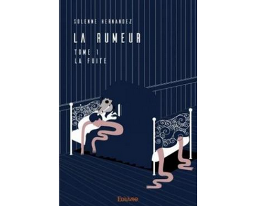 La rumeur - Solenne Hernandez
