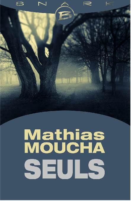 Seuls de Mathias Moucha