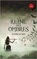 Le Monde de l'Ombre - tome 1 : La Reine des Ombres - Dianne Sylvain