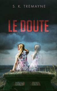 Le doute de S.K Tremayne