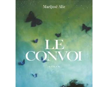 ⚓ J'ai jeté l'encre avec « Le convoi » de Marijosé Alie