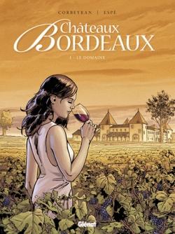 Couverture Châteaux Bordeaux, tome 1 : Le Domaine