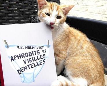 "Aphrodite et Vieilles Dentelles" de K.B. Holmqvist