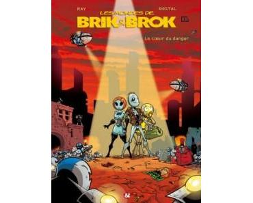 Les mondes de Brik & Brok T1 (Ray, Bostal) – Cerises & Coquelicots – 15 €