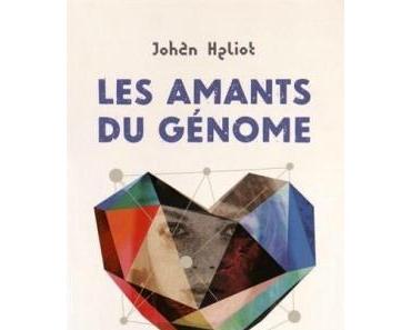 Les amants du génome > Johan Heliot
