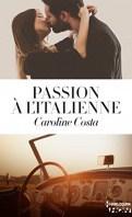 Passion à l’italienne – Caroline Costa