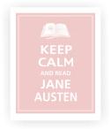 Keep Calm and Read Jane Austen