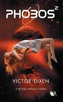 'Phobos : Origines' de Victor Dixen