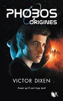 'Phobos : Origines' de Victor Dixen