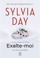 'Crossfire, tome 5 : Exalte-moi' de Sylvia Day