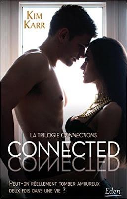 'Connections, tome 1 : Connected' de Kim Karr