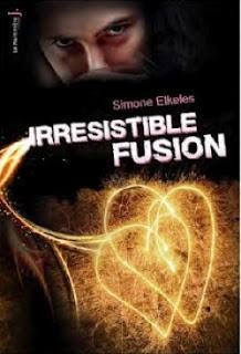 Irrésistible, tome 3 : Irrésistible Fusion de Simone Elkeles