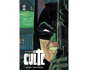 BATMAN LE CULTE : JIM STARLIN PLONGE LE DARK KNIGHT DANS L'HORREUR