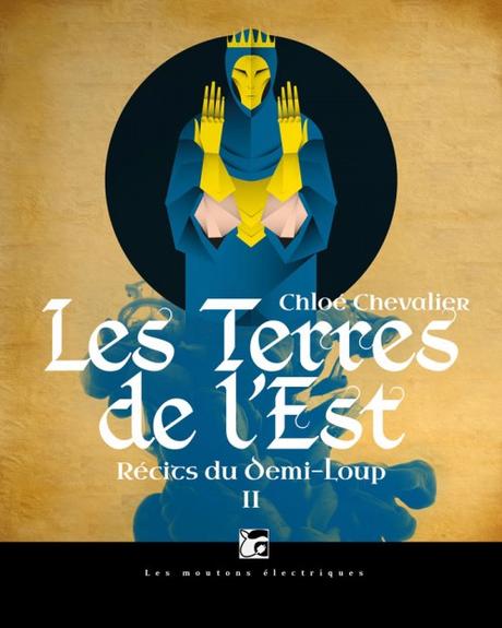 Récits du Demi-loup, Tome 2: Les Terres de l’Est de Chloé Chevalier