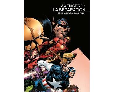 AVENGERS LA SEPARATION : AVENGERS DISASSEMBLED DANS UN MARVEL EVENTS