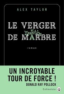 Chronique : Le Verger de marbre - Alex Taylor (Gallmeister)